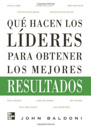 Que Hacen Los LÍDeres Para Obtener (Spanish Edition)