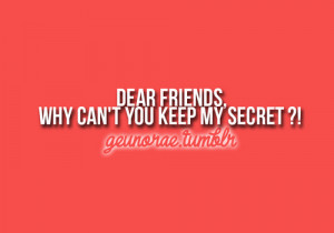 Keep Secret Friends Quotes