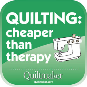 Quilting: Cheaper Than Therapy