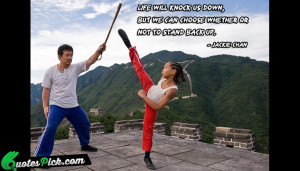 Life Will Knock Us Down by jackie-chan Picture Quotes