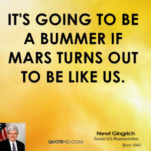 It's going to be a bummer if Mars turns out to be like us.