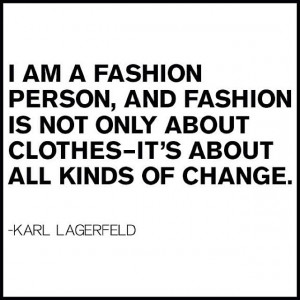 soul 8 karl lagerfeld on faking it 9 karl lagerfeld on change