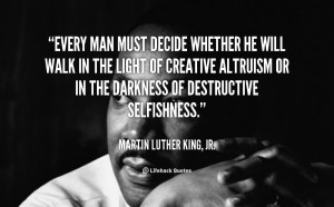 quote-Martin-Luther-King-Jr.-every-man-must-decide-whether-he-will ...