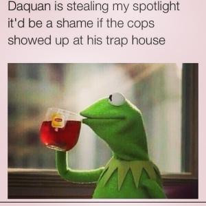 ... my spotlight it'd be a shame if the cops showed up at his trap house