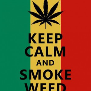 Keep Calm And Smoke Weed 8 x 10 Print nice marijuana rasta reggae