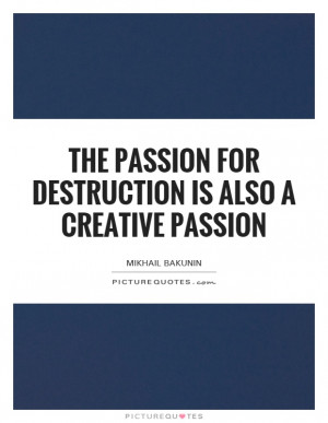 ... Is Also A Creative Passion Quote | Picture Quotes & Sayings