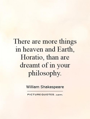 ... Shakespeare Quotes Philosophy Quotes Heaven Quotes Earth Quotes