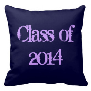 Class of 2014 Inspirational Quotes Pillow