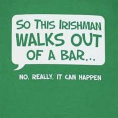 ... quotes irishman walks stpatricksday st patricks day funny stuff humor