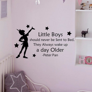 Peter Pan Wall Decal Quote Little Boys Should Never Be Sent To Bed ...