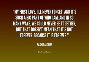 My First Love Quotes -jones-my-first-love-ill-