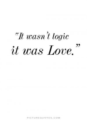 Love Quotes Logic Quotes