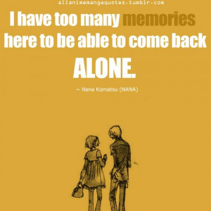 The source of Anime & Manga quotes (Nana Komatsu from NANA)