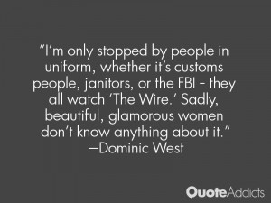Dominic West Quotes