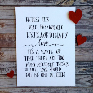 day, love, wedding, Handwritten quote 'Unless its extraordinary love ...