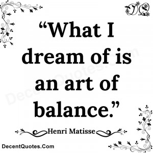 what i dream of is an art of balance henri matisse tagged short art