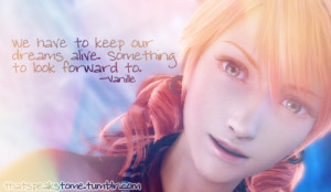 Final Fantasy XIII # Inspirational # Oerba Dia Vanille # Quotes ...