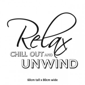 Relax, Chillout and Unwind