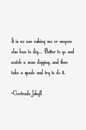 Gertrude Jekyll Quotes & Sayings