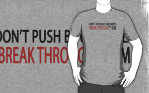 Push Boundaries, Break Through Them - motivational training quote ...