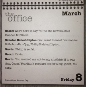 flipping through my desk calendar of quotes from the office i read the ...