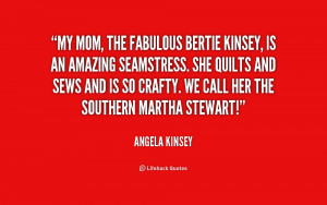 quote-Angela-Kinsey-my-mom-the-fabulous-bertie-kinsey-is-190651_1.png