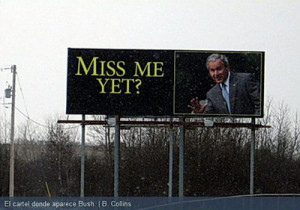 Miss Me yet Bush Billboard