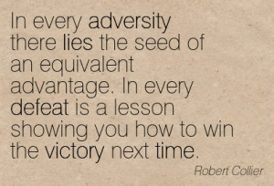 ... Lesson Showing You How To Win The Victory Next Time. - Robert Collier