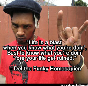 Name: del the funky homosapian life is a blast.pngViews: 4634Size: 195 ...