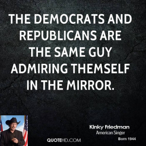 The Democrats and Republicans are the same guy admiring themself in ...