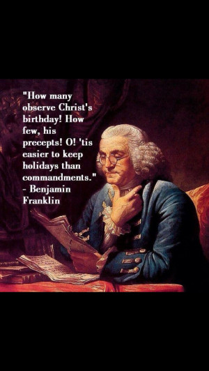 Continue reading these Famous Benjamin Franklin Quotes On Religion