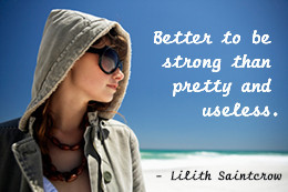 Lilith Saintcrow quote for girls
