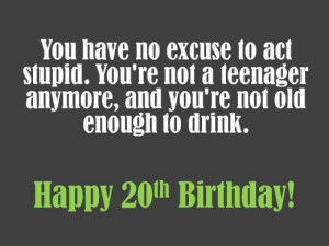 Funny 20th Birthday Message: Happy Birthday, Birthday Quotes, Birthday ...