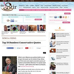 Top 50 Dumbest Conservative Quotes
