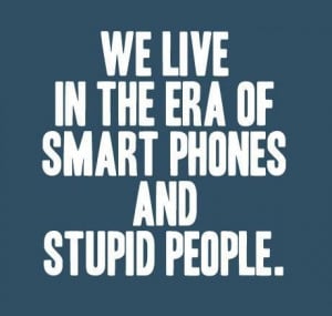 Funny Quotes about People being Stupid