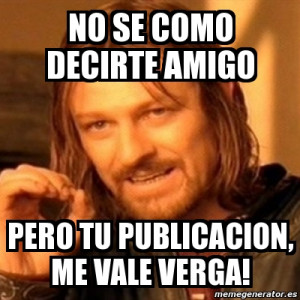 me vale verga quotes