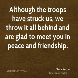 Black Kettle Friendship Quotes
