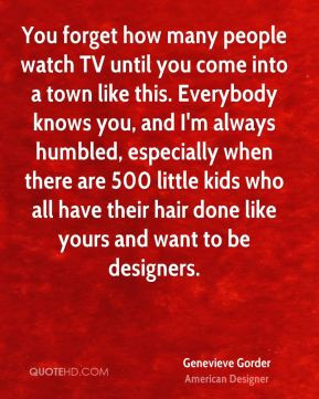 Genevieve Gorder - You forget how many people watch TV until you come ...