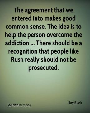 ... recognition that people like Rush really should not be prosecuted