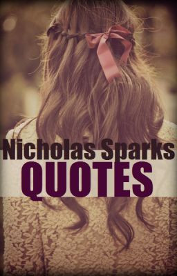 Nicholas Sparks Book Quotes