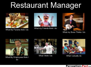 Restaurant Manager Memes Restaurant manager.