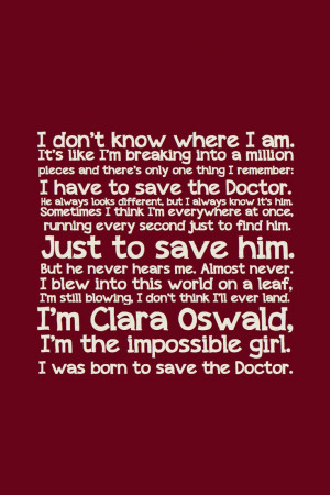 ... , The Doctor, Doctors Who, Oswin Oswald, Dr. Who, Clara Oswald Quotes