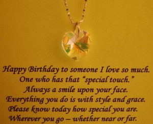 Happy Birthday To Someone I Love So Much One Who Has That Special ...