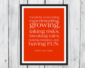 Creativity quote by Mary Lou Cook- Print ...