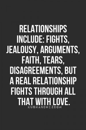 ... Disagreements, But A Real Relationship, Fights Through All That With