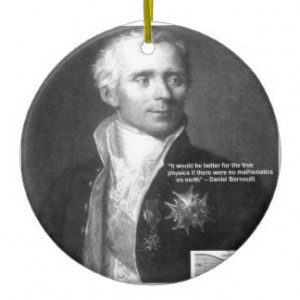 Daniel Bernoulli True Physics Quote Gifts & Cards Ornament