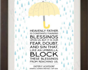 INSTANT DOWNLOAD / LDS Quote - Heav enly Father is constantly Raining ...
