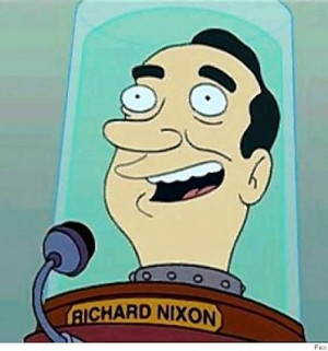 Richard Nixon Futurama Richard m. nixon's head in the