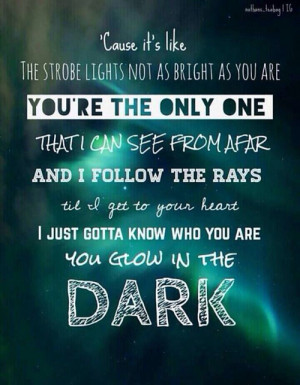 ... this image include: the wanted, glow in the dark, Lyrics and quotes