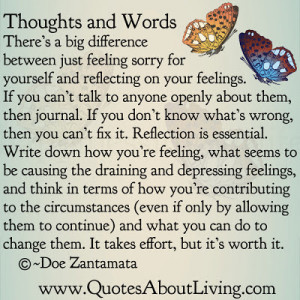 ... just feeling sorry for yourself and reflecting on your feelings